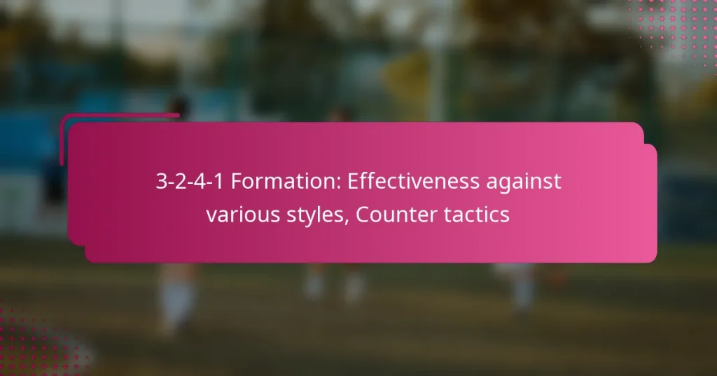 3-2-4-1 Formation: Effectiveness against various styles, Counter tactics