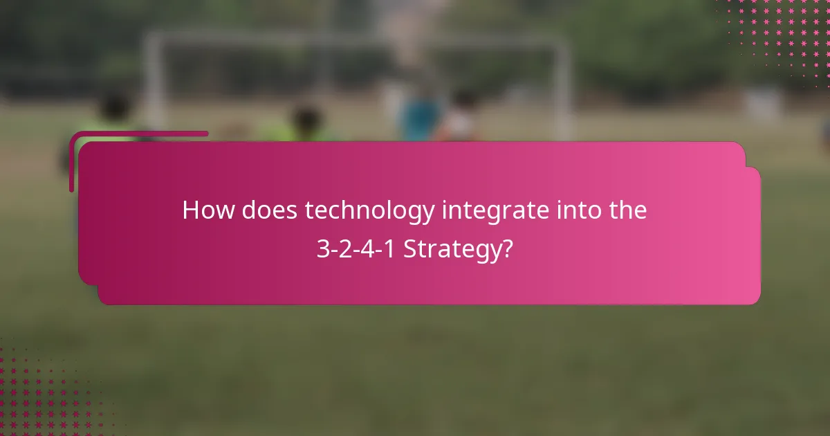 How does technology integrate into the 3-2-4-1 Strategy?
