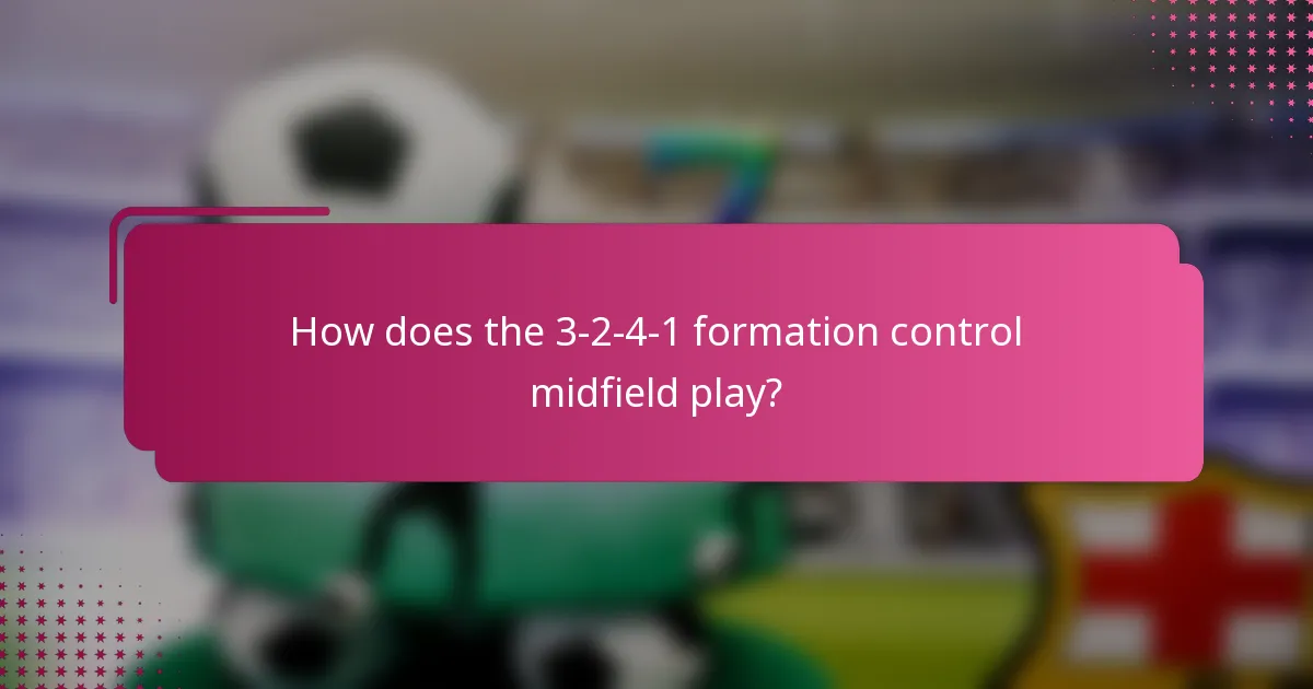 How does the 3-2-4-1 formation control midfield play?