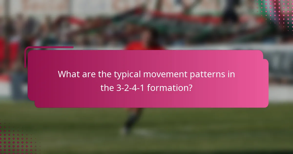What are the typical movement patterns in the 3-2-4-1 formation?