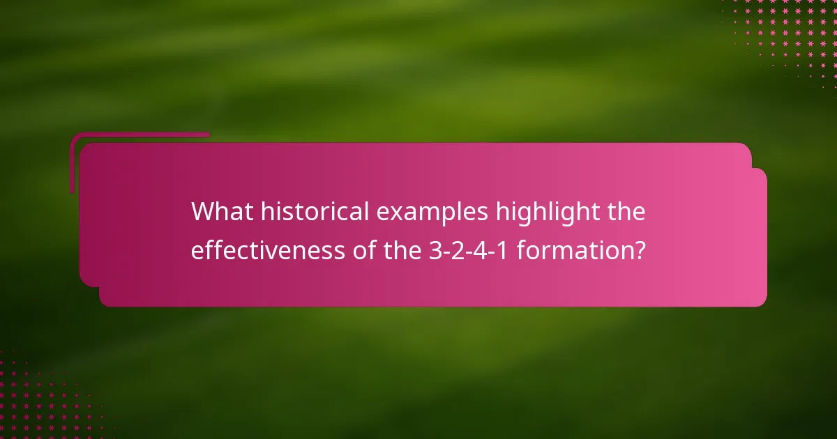 What historical examples highlight the effectiveness of the 3-2-4-1 formation?