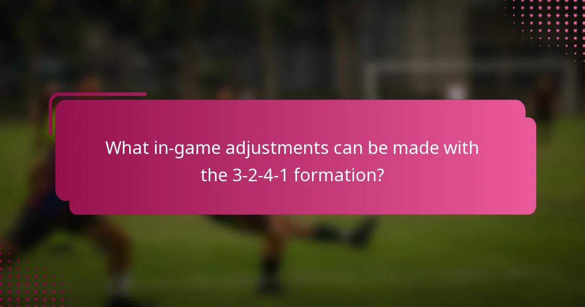 What in-game adjustments can be made with the 3-2-4-1 formation?